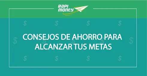 TIPS DE AHORRO PARA ALCANZAR TUS METAS